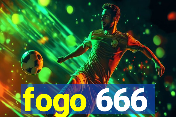 fogo 666